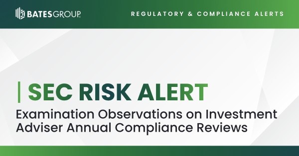 SEC Risk Alert: Examination Observations on Investment Adviser Annual Compliance Reviews