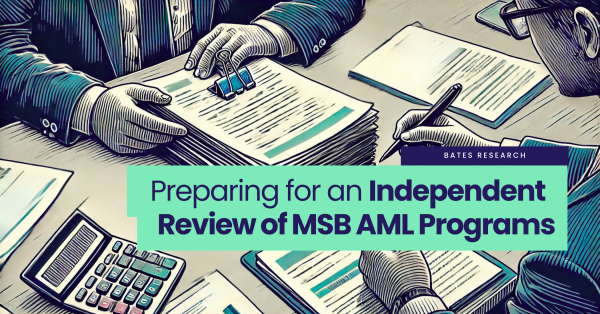 Preparing for an Independent Review of MSB AML Programs