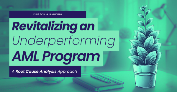 Revitalizing an Underperforming AML Program: A Root Cause Analysis Approach